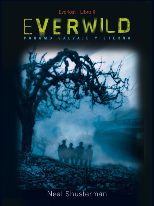 Title details for Everwild by Neal Shusterman - Available